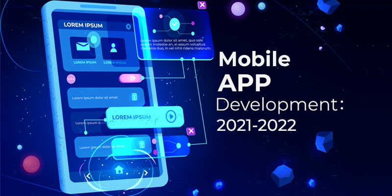 Latest Mobile App Development Trends for 2022 and beyond