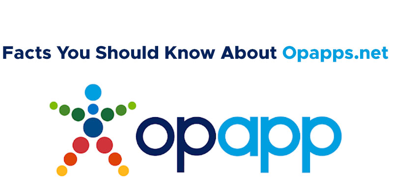 Facts You Should Know About Opapps.net